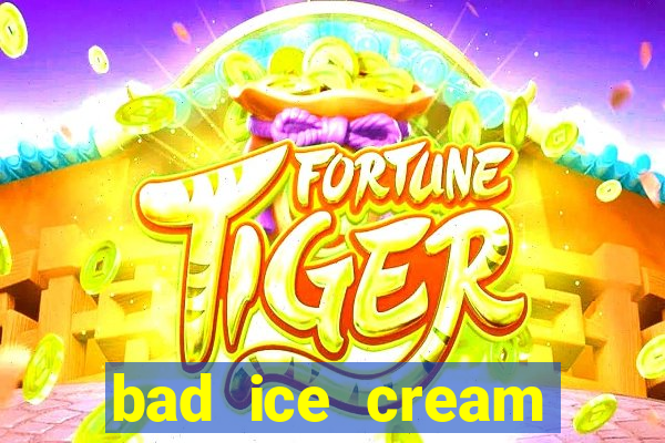 bad ice cream click jogos