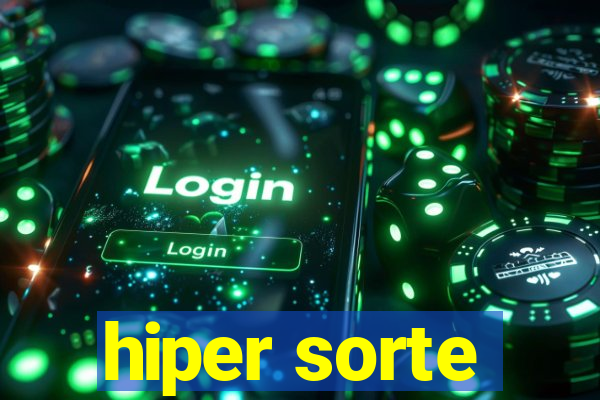 hiper sorte