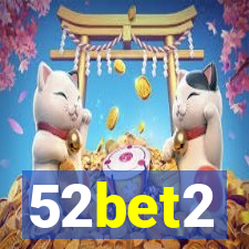 52bet2