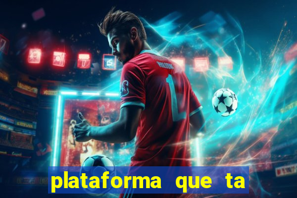 plataforma que ta pagando bem hoje