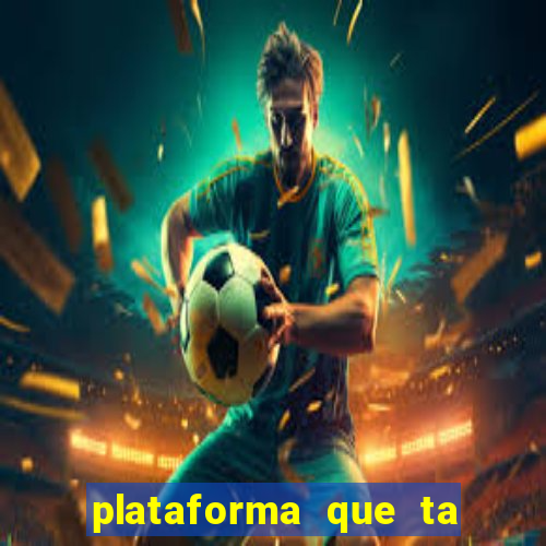 plataforma que ta pagando bem hoje