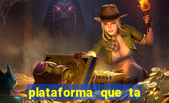 plataforma que ta pagando bem hoje