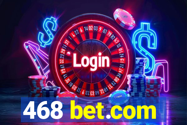 468 bet.com