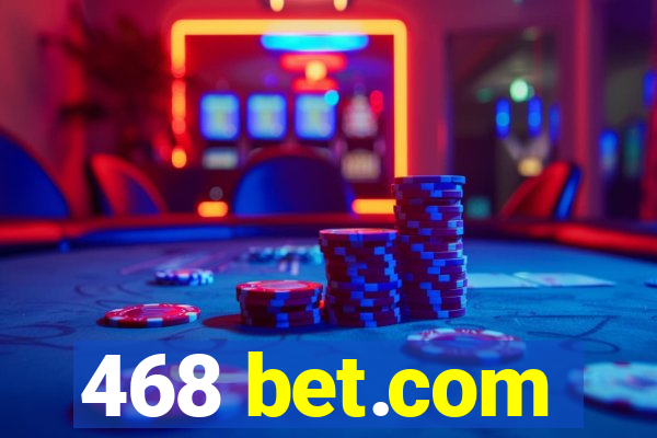 468 bet.com