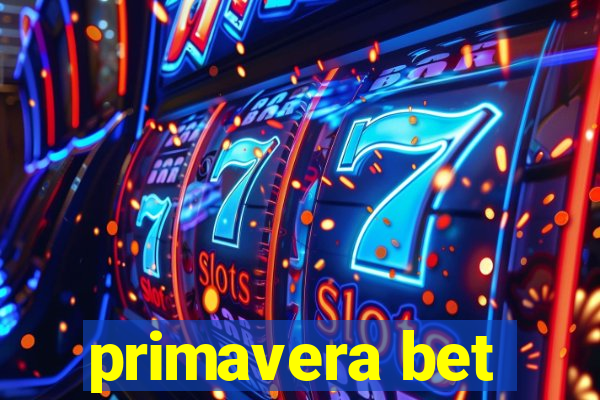 primavera bet