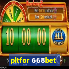 pltfor 668bet