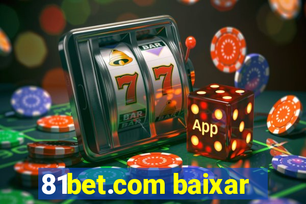 81bet.com baixar