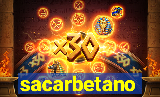 sacarbetano