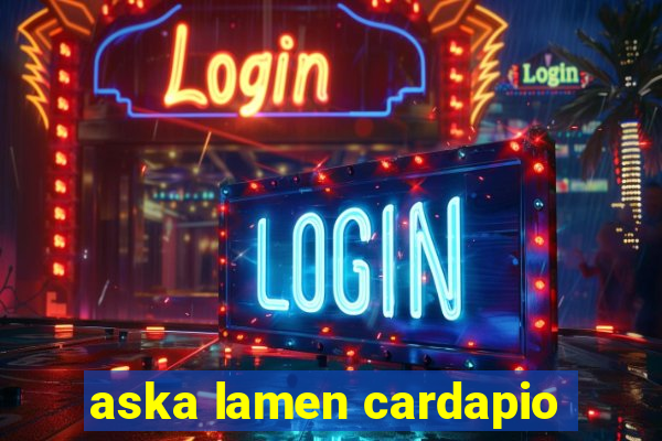 aska lamen cardapio