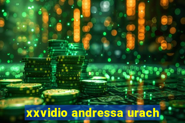 xxvidio andressa urach