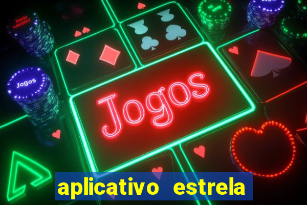 aplicativo estrela bet apk