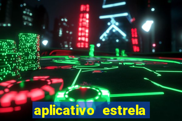 aplicativo estrela bet apk