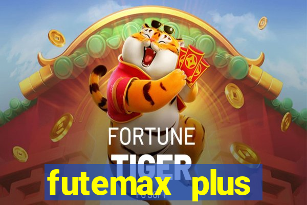 futemax plus futebol ao vivo