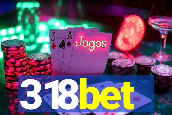 318bet