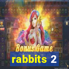 rabbits 2