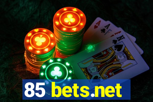 85 bets.net