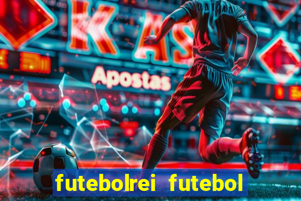 futebolrei futebol ao vivo