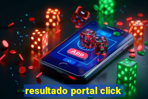 resultado portal click