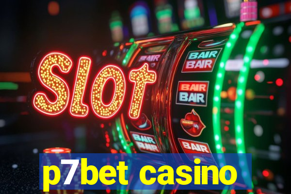 p7bet casino