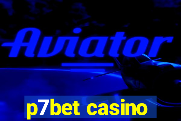 p7bet casino