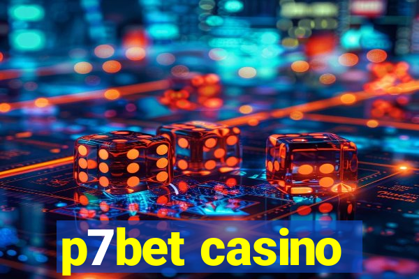 p7bet casino