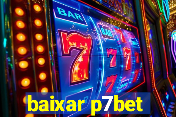 baixar p7bet