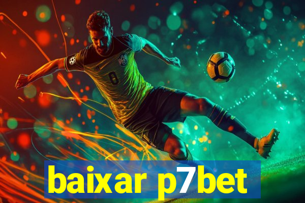 baixar p7bet