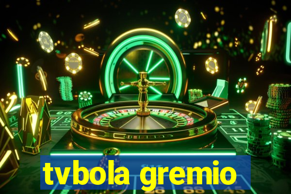 tvbola gremio