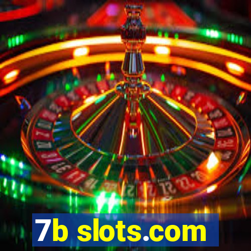 7b slots.com