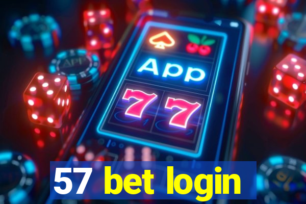 57 bet login