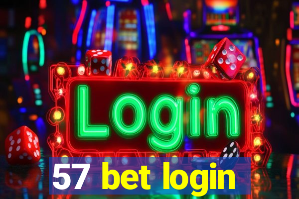 57 bet login