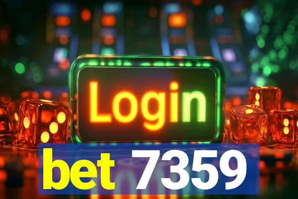 bet 7359