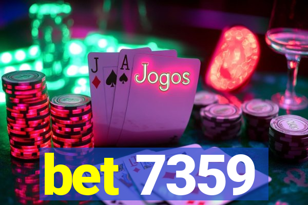 bet 7359