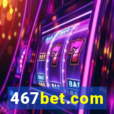 467bet.com