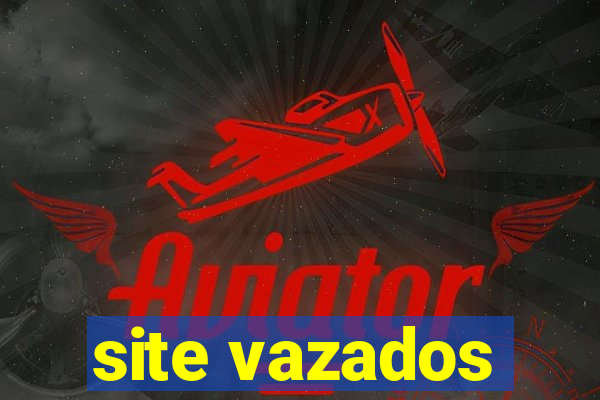 site vazados