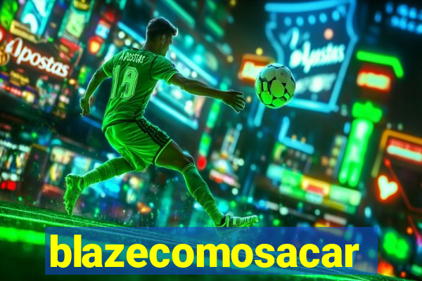 blazecomosacar