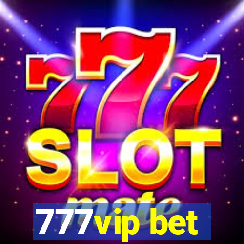 777vip bet