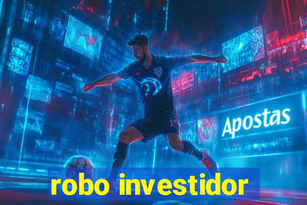 robo investidor