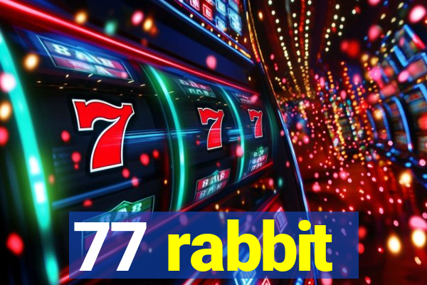 77 rabbit