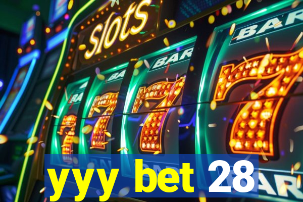 yyy bet 28