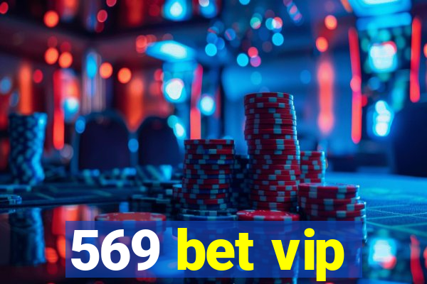 569 bet vip