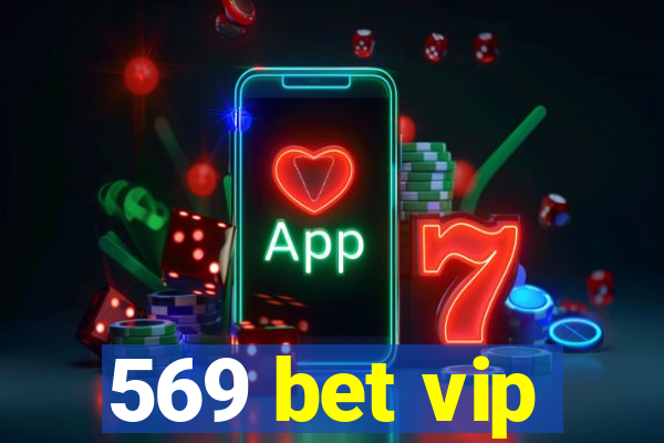 569 bet vip