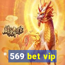 569 bet vip