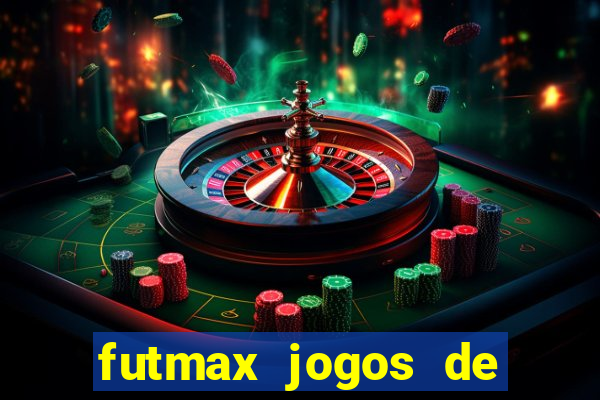 futmax jogos de hoje ao vivo