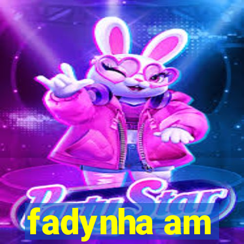 fadynha am