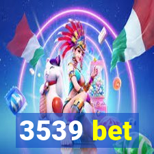 3539 bet