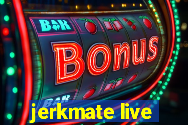 jerkmate live