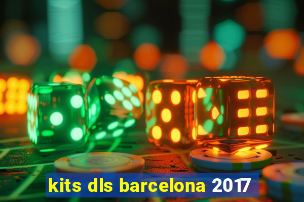 kits dls barcelona 2017