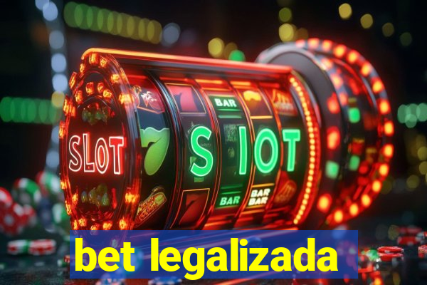 bet legalizada