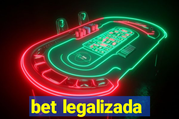 bet legalizada